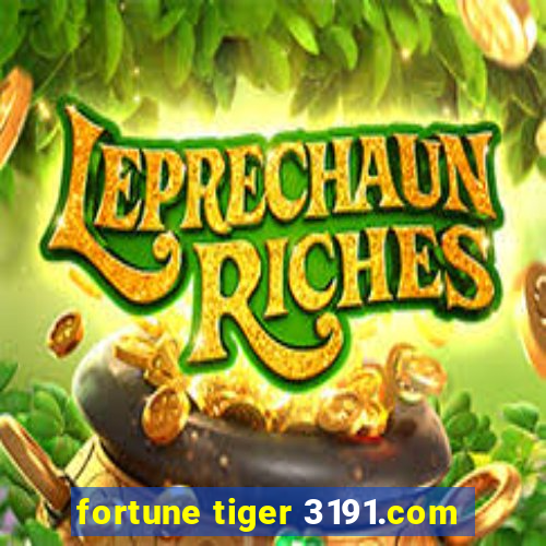 fortune tiger 3191.com